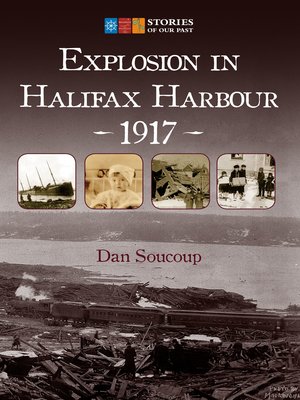 cover image of Explosion in Halifax Harbour, 1917
